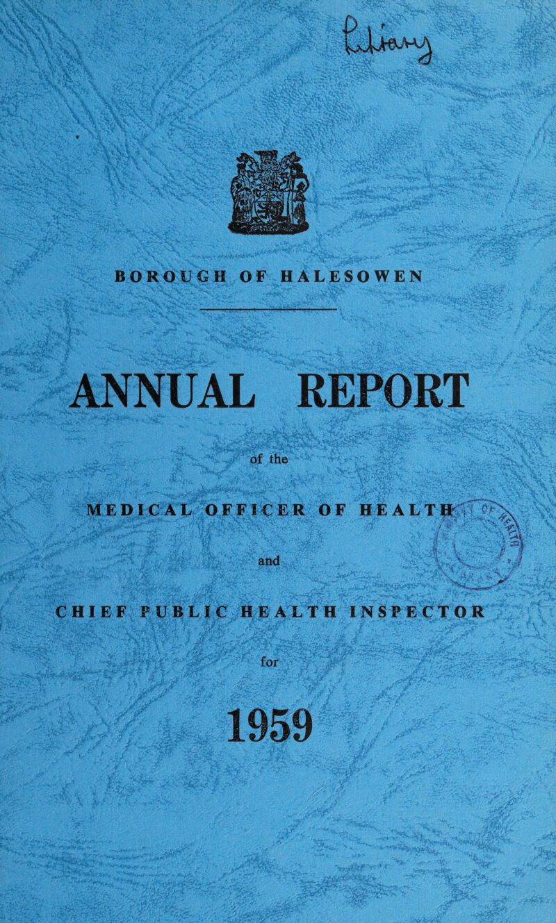 ANNUAL REPORT of the MEDICAL OFFICER OF HEALTH and CHIEF PUBLIC HEALTH INSPECTOR for 1959