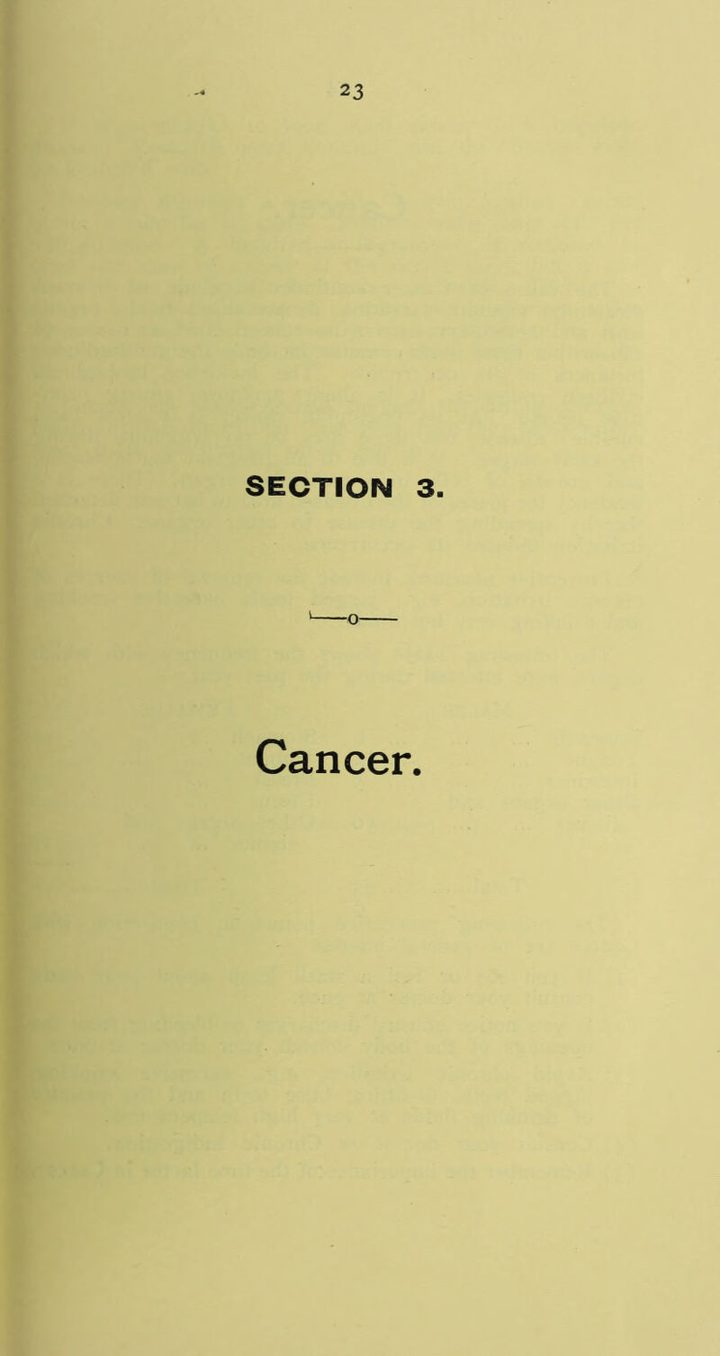 SECTION 3. Cancer