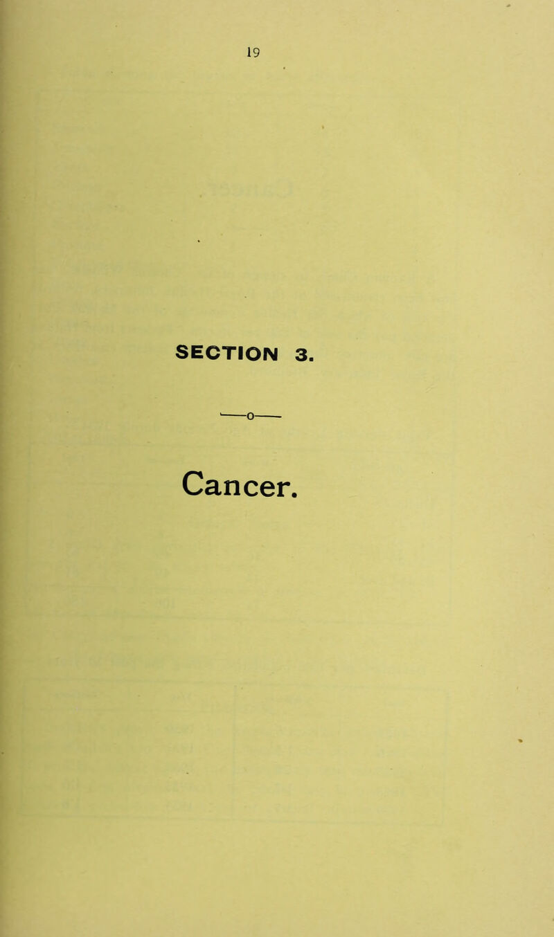 SECTION 3. Cancer