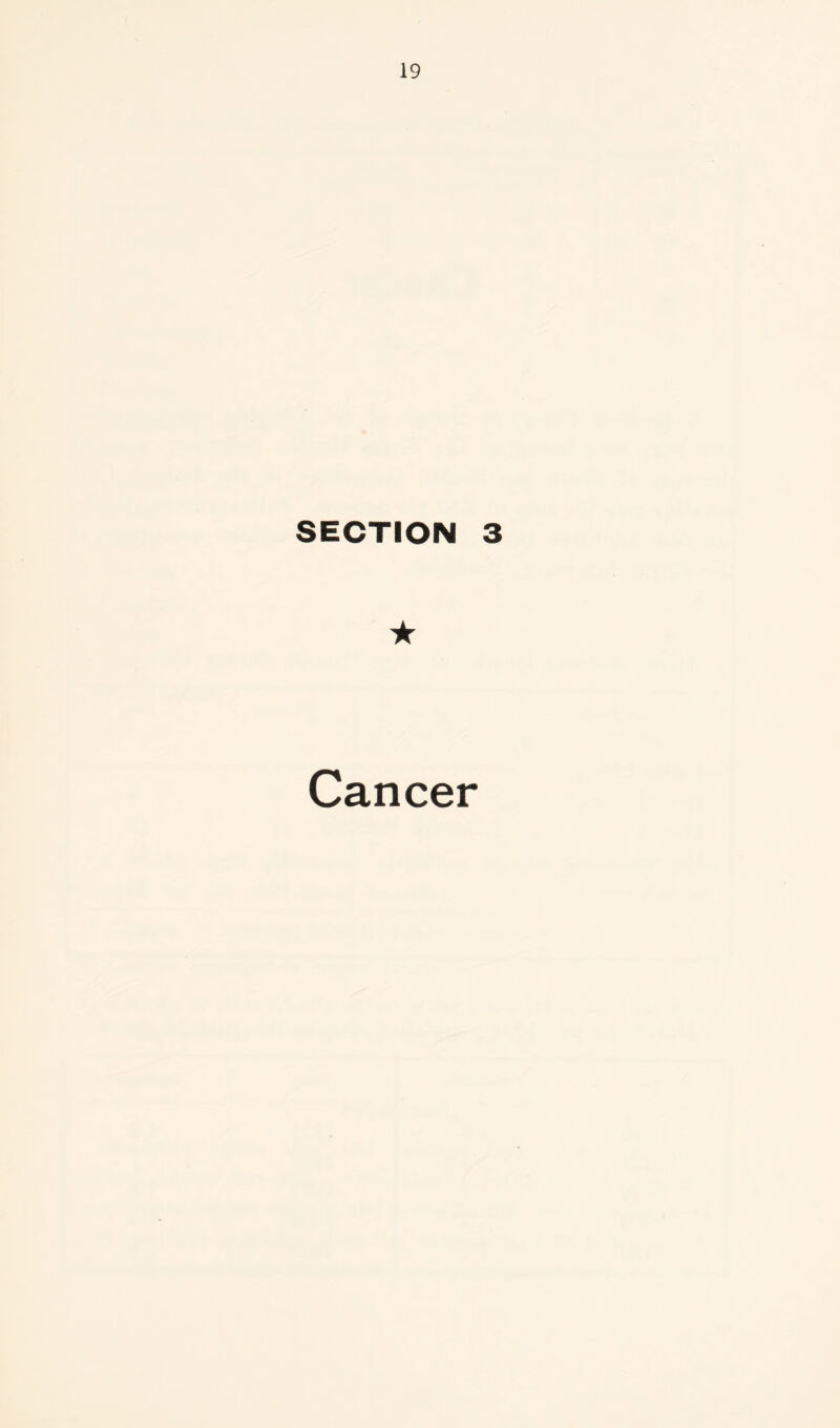 SECTION 3 ★ Cancer