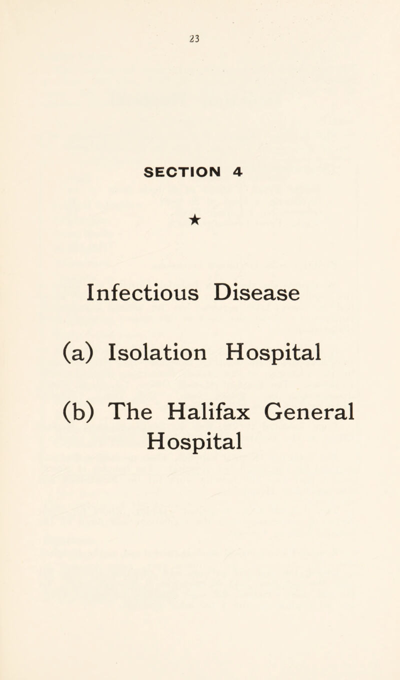 SECTION 4 ★ Infectious Disease (a) Isolation Hospital (b) The Halifax General Hospital