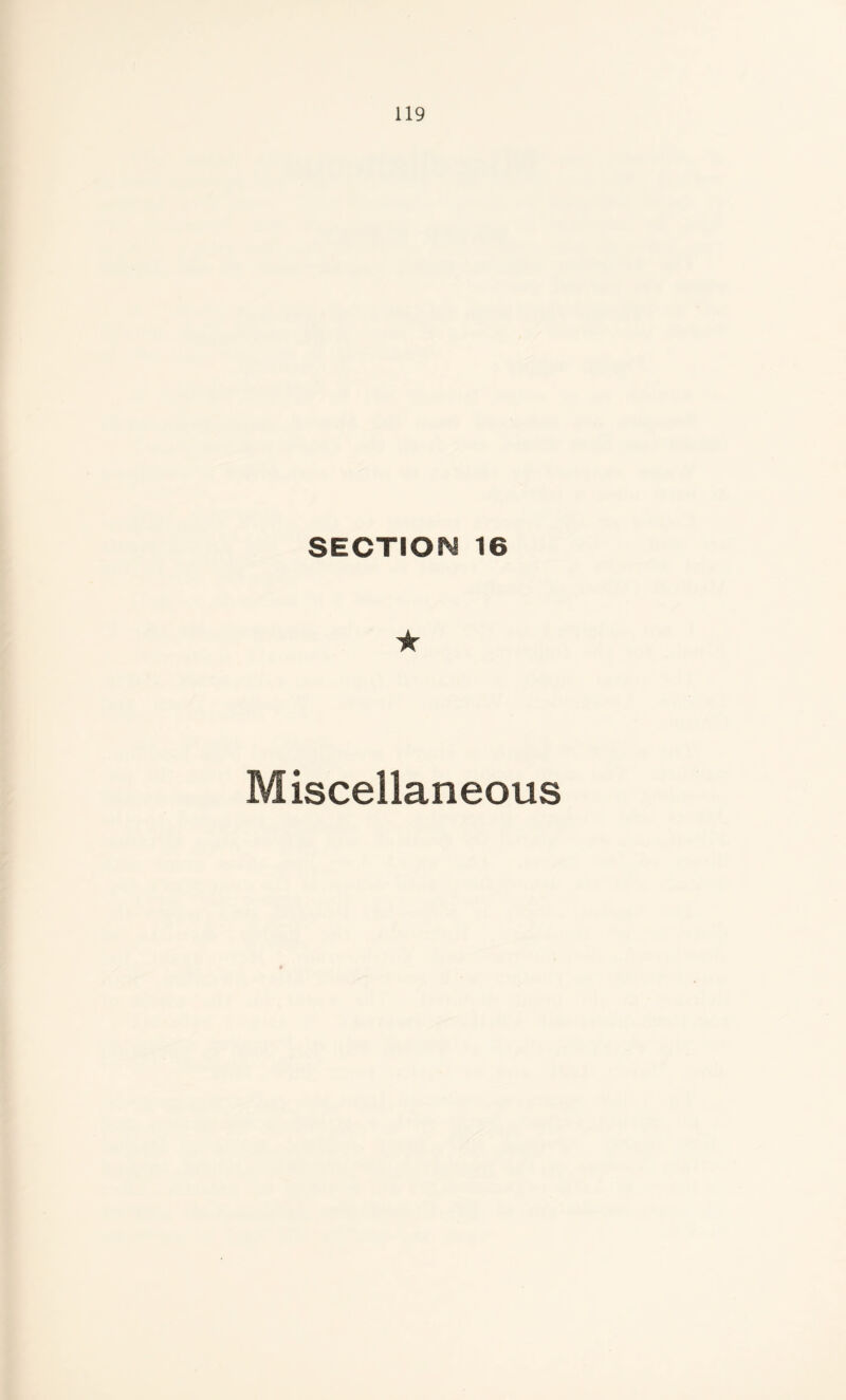 SECTION 16 ★ Miscellaneous