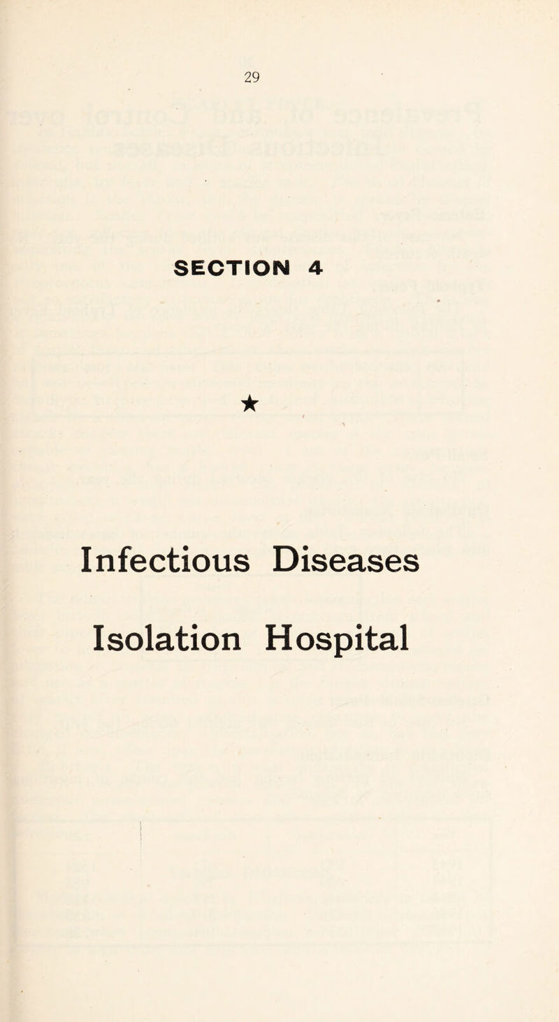 SECTION 4 Infectious Diseases Isolation Hospital