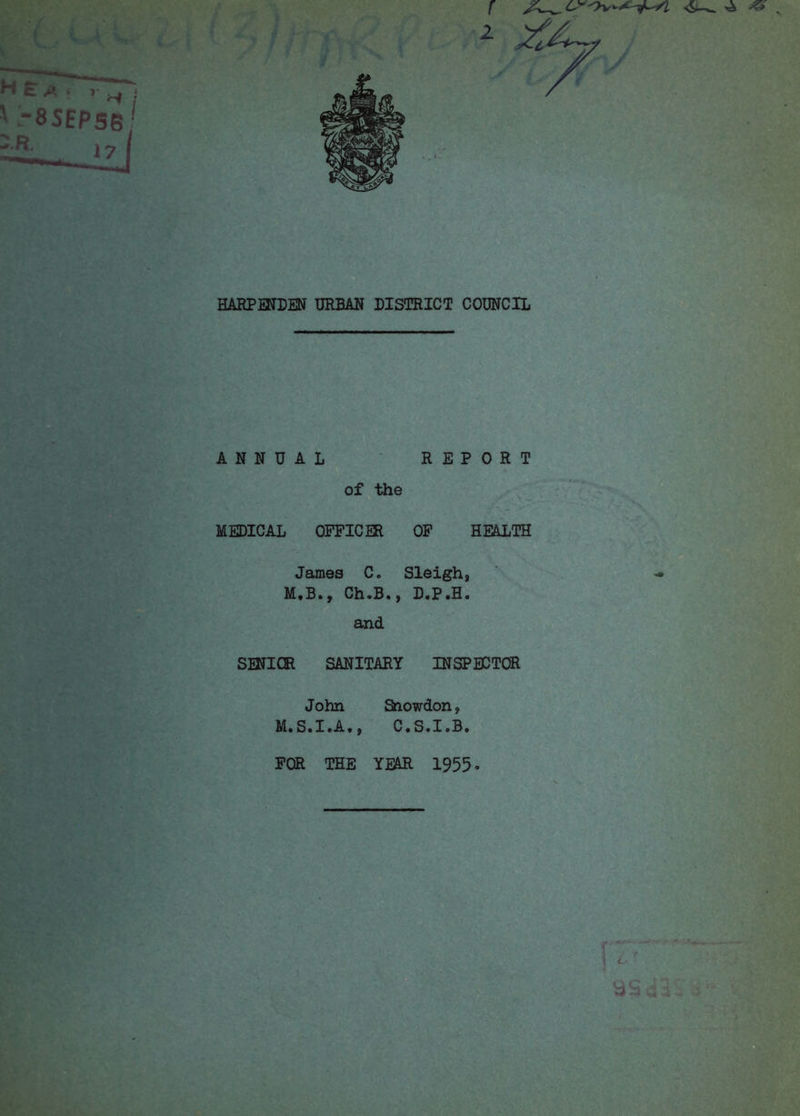 ANNUAL REPORT of the MEDICAL OFFICER OF HEALTH James C. Sleigh, M,B., Ch.B., D.P.H. and SENIOR SANITARY INSPECTOR John Snowdon, M.S.I.A., C.S.I.B.