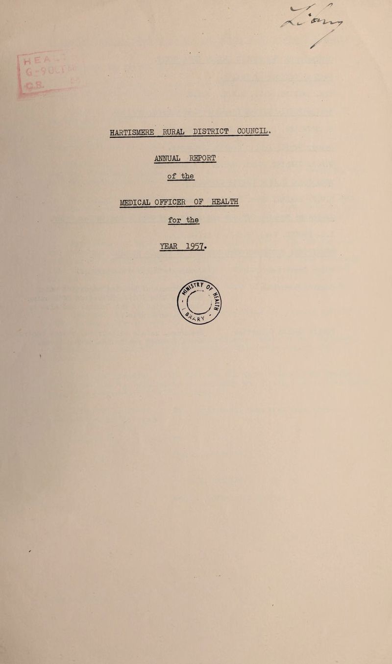 HAftTTSMgRfl RURAL DISTRICT COUNCIL, /» ♦ /*<. t- - P*' ANNUAL REPORT of the MEDICAL OFFICER OF HEALTH for the YEAR 1957.