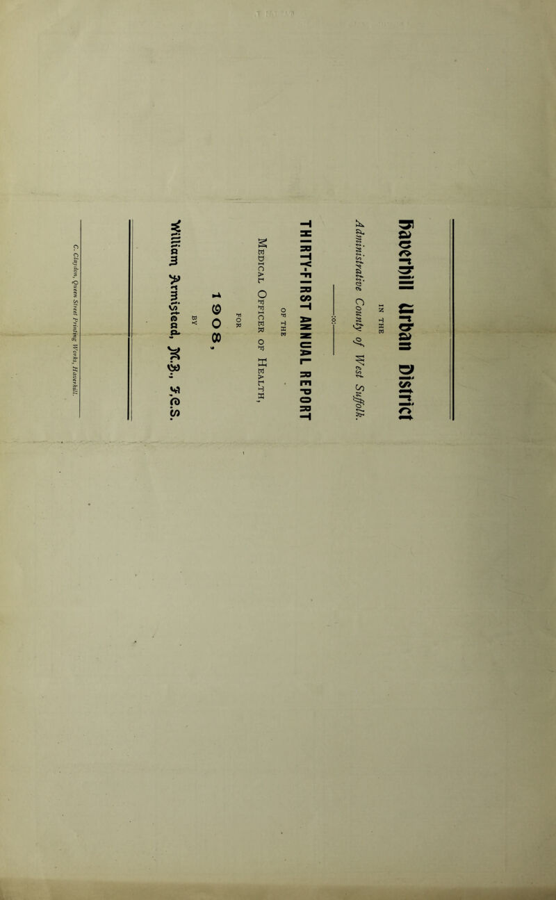 C. Claydon, Queen Street Printing Works, Haverhill. -1 u 3 £ w 0 30 -1 -c Ru | <3 —t >> o t-1 C2* 3 V) •a 0 „ O •n 2 o so CO -1 o o z & o » n * ?0R o o w ja H X *» s H X w —* p* 00 w z m . o c= x» rl tu 1— w > 30 Co 2 VI r -3 m -a Co 35' ru M o t t/> 30 -H 5?