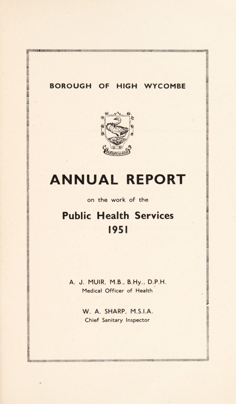 ANNUAL REPORT on the work of the Public Health Services 1951 A. J. MUIR, M B , B.Hy., D.P.H. Medical Officer of Health W. A. SHARP, M.S.I.A. Chief Sanitary Inspector ^IIIIIIIIHjimilimilliilllllllllllllllllllllllllllllllll llllllllllllllllllllllllMlllllllllllllillllllllHIIIIIIIIIIIIIIIIIIIIIIIIIIIIIIIIIIIIIIIIIIIIIIIHIIIttUIIIIIIIIIIIIIIIIIIIIIIIIIIHIIIIIIIIIIIIIIIIIIIIIIIIIIIIIIMIIIIIIIIillllllliitllllllllllllllllllllllllllllllllllllllllllllllllllllllllllll