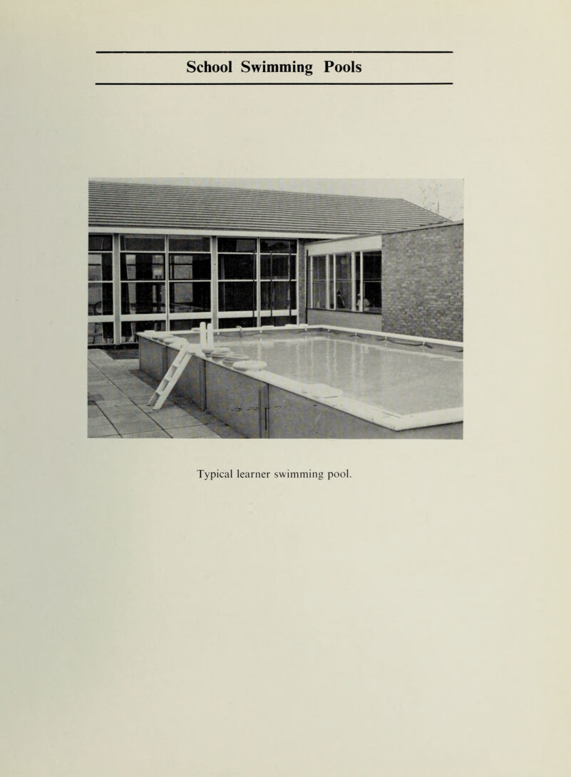 School Swimming Pools Typical learner swimming pool.