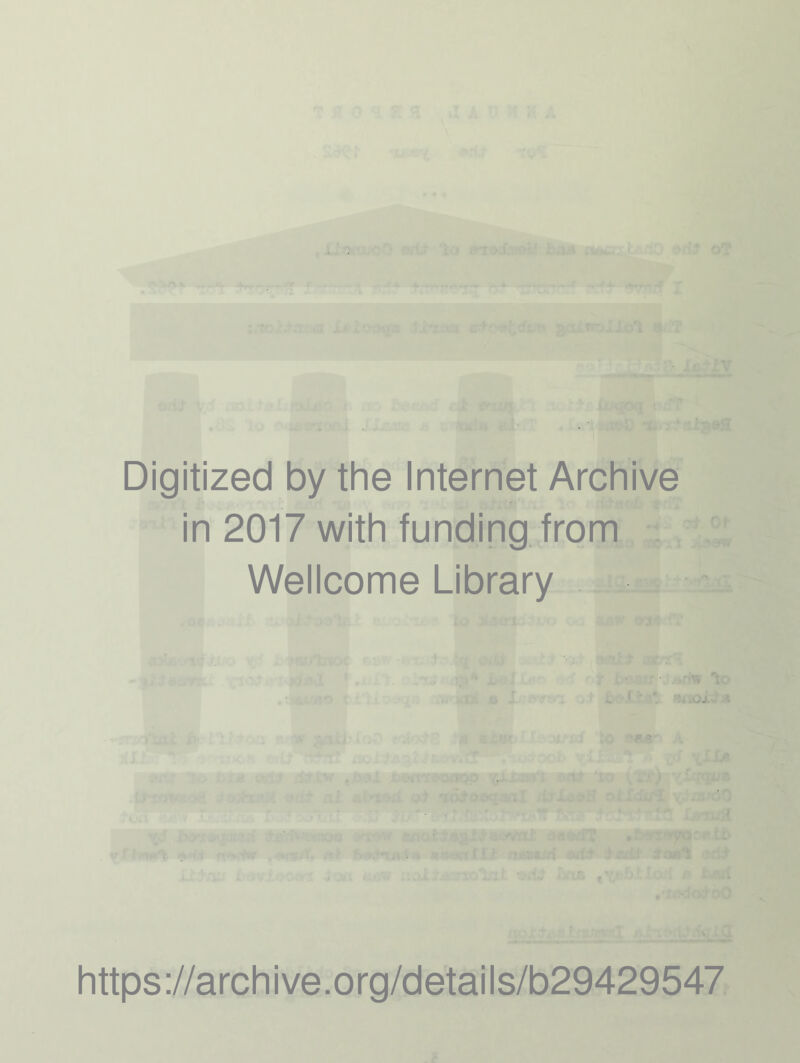 Digitized by the Internet Archive in 2017 with funding from Wellcome Library