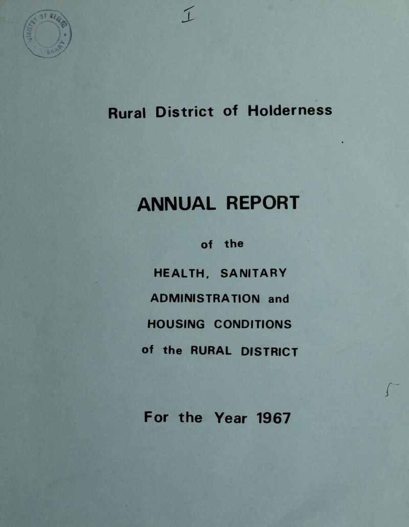 ANNUAL REPORT of the HEALTH, SANITARY ADMINISTRATION and HOUSING CONDITIONS of the RURAL DISTRICT