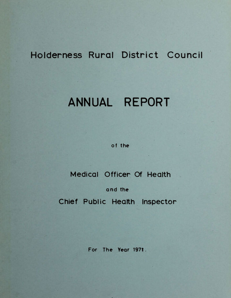 ANNUAL REPORT of the Medical Officer Of Health and the Chief Public Health Inspector