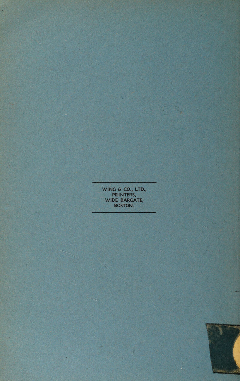WING & C0„ LTD,, PRINTERS, WIDE BARGATE, BOSTON.