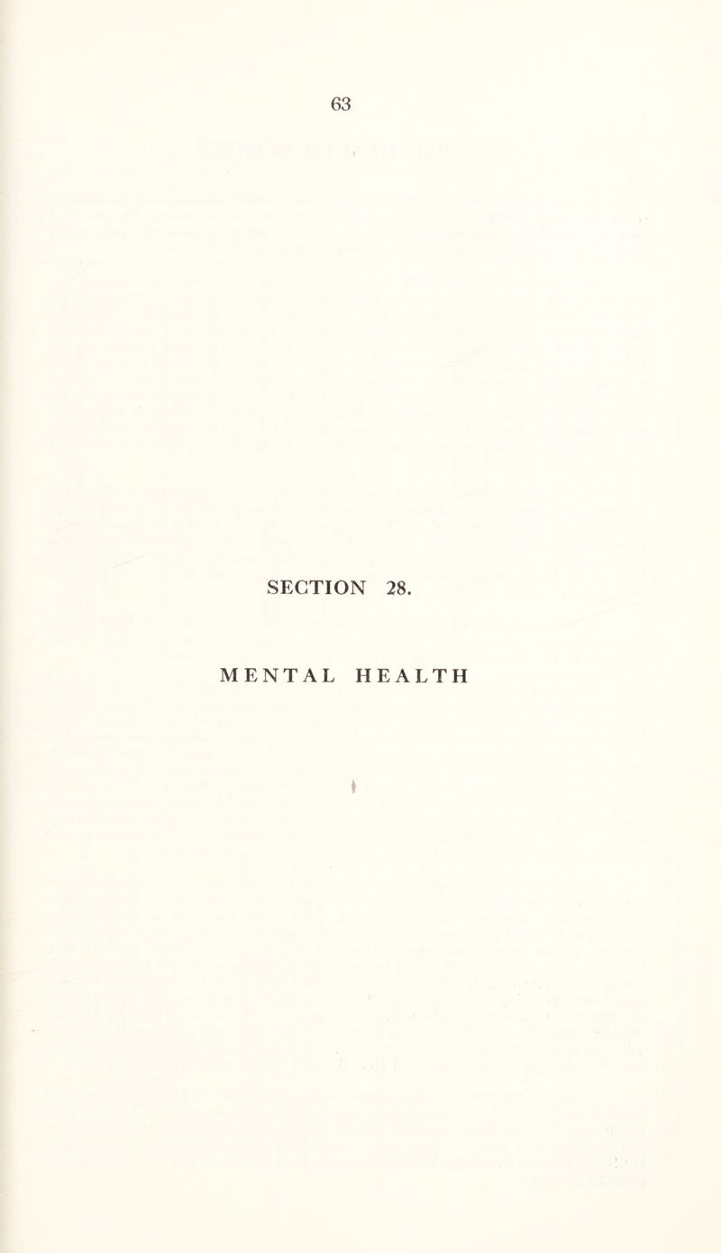 I SECTION 28. MENTAL HEALTH ♦