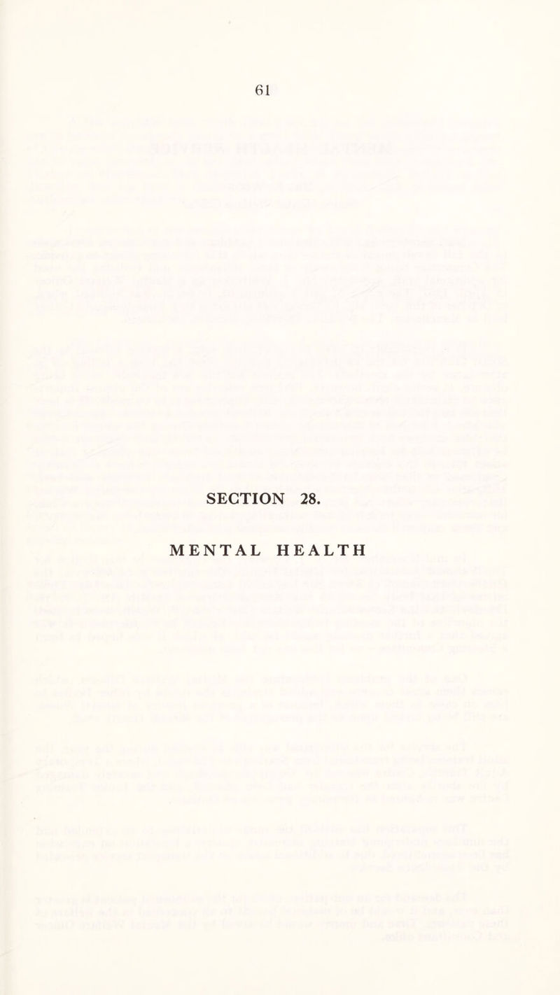 SECTION 28. MENTAL HEALTH