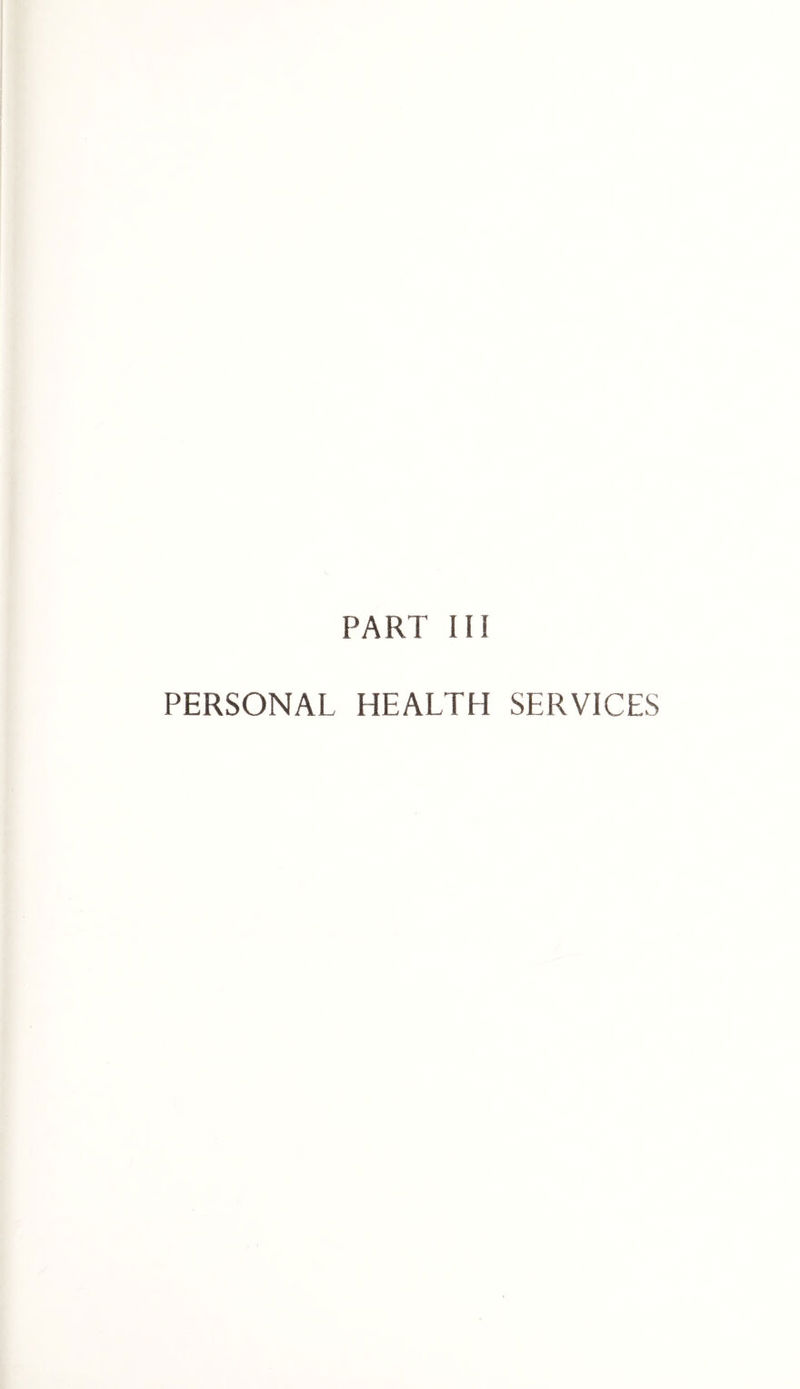 PART III PERSONAL HEALTH SERVICES