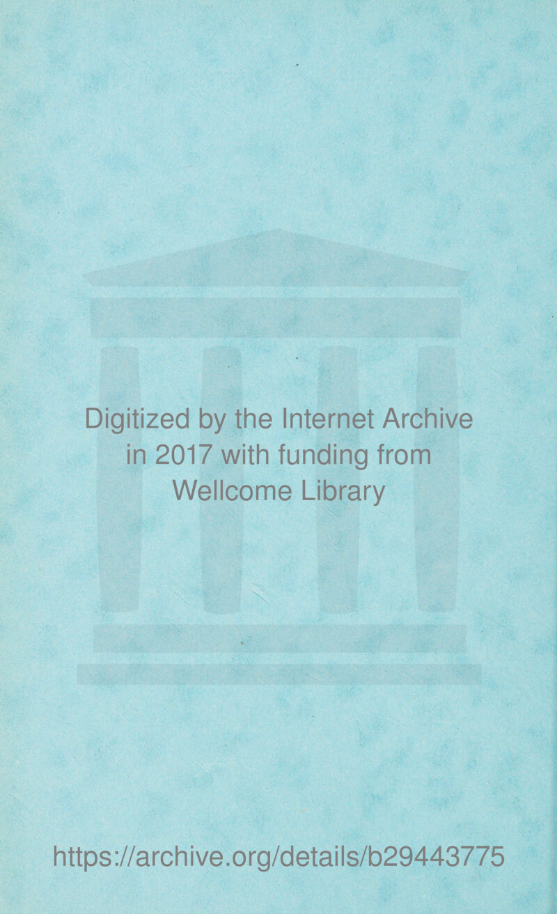 Wellcome Library https://archive.org/details/b29443775