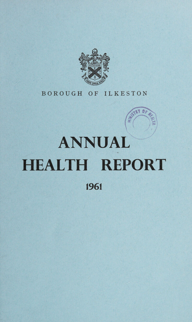 ANNUAL HEALTH REPORT 1961