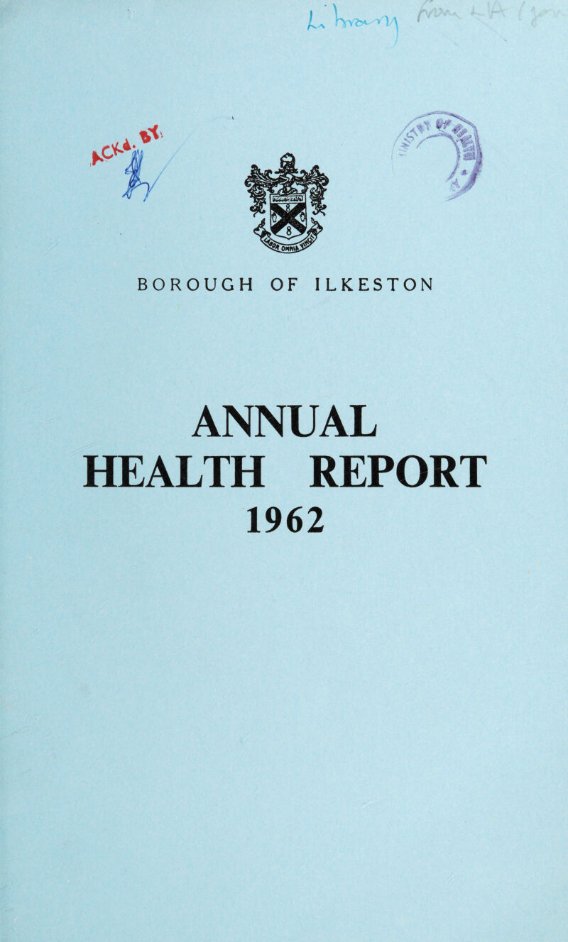 ANNUAL HEALTH REPORT 1962