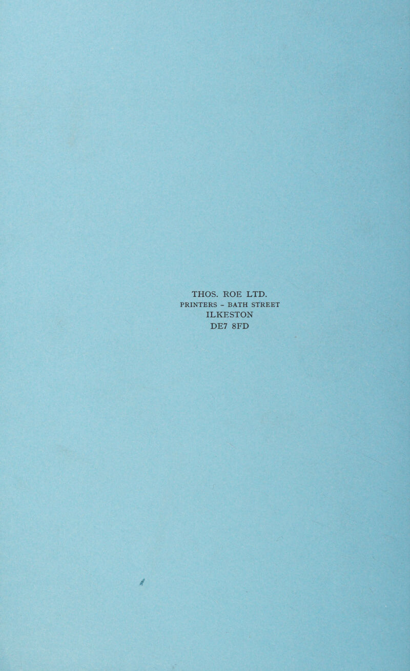 THOS. ROE LTD. PRINTERS - BATH STREET ILKESTON DE7 8FD