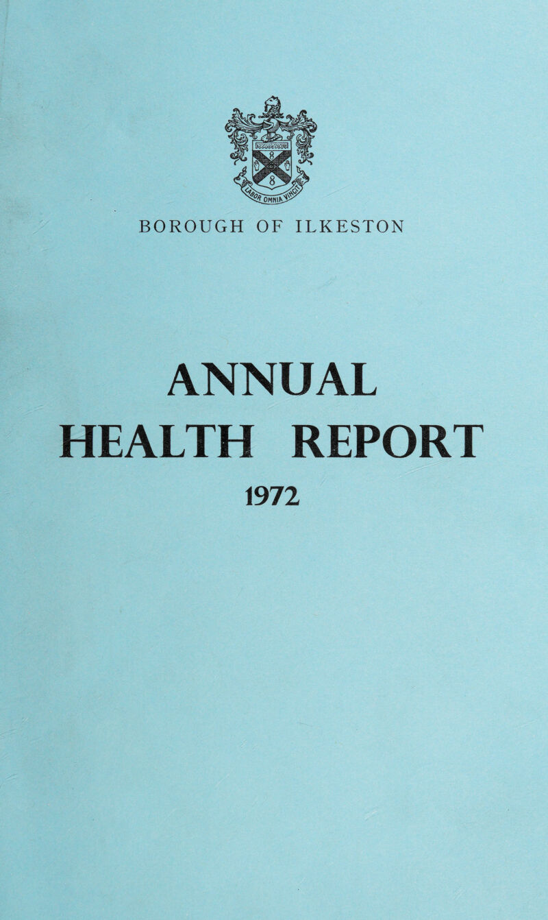 ANNUAL HEALTH REPORT 1972