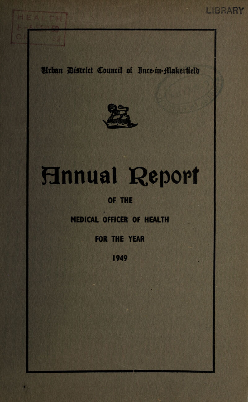 Bnnual {Report OF THE O MEDICAL OFFICER OF HEALTH FOR THE YEAR 1949