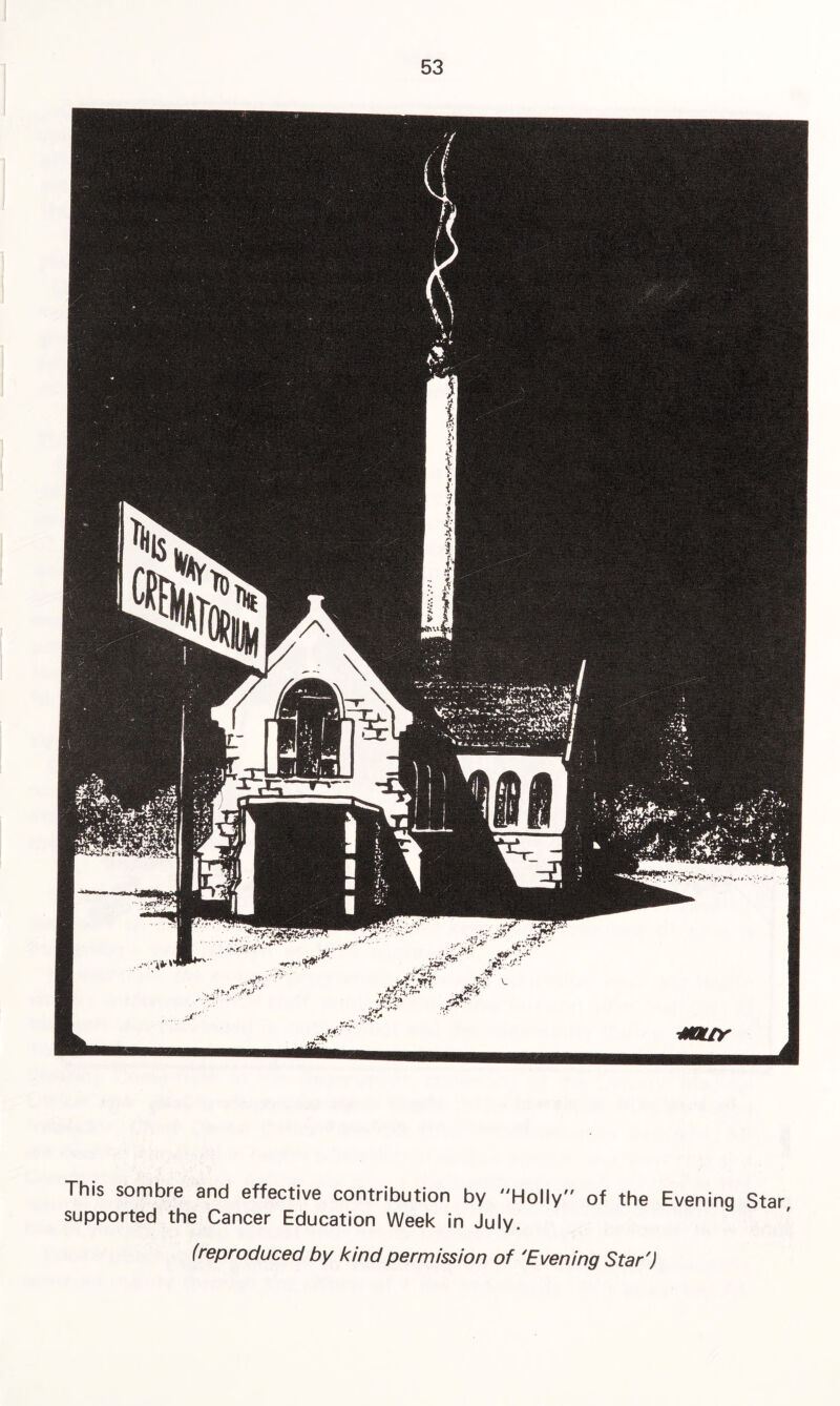 This sombre and effective contribution by Holly of the Evening Star supported the Cancer Education Week in July. (reproduced by kind permission of 'Evening Star')