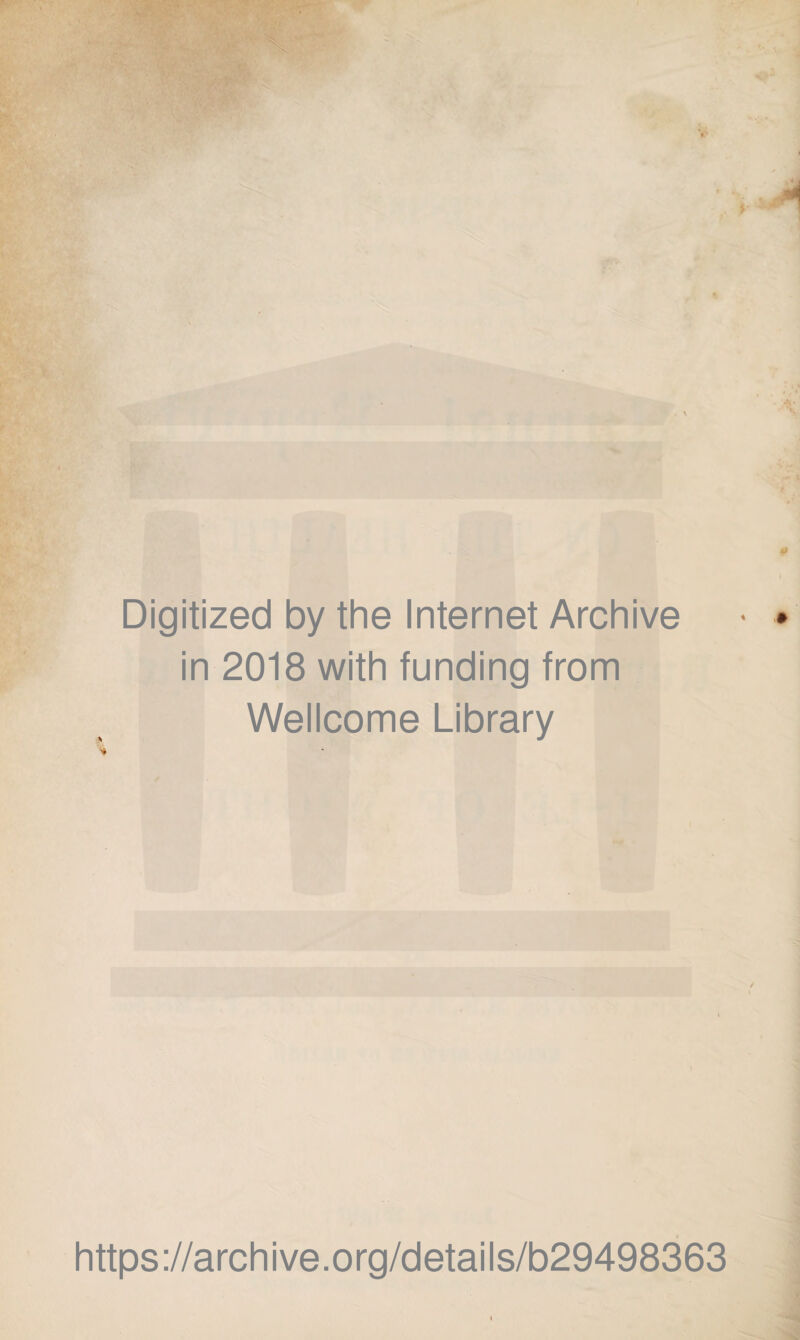 Digitized by the Internet Archive in 2018 with funding from Wellcome Library https://archive.org/details/b29498363