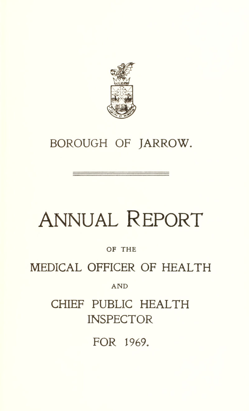 annual Report OF THE MEDICAL OFFICER OF HEALTH AND CHIEF PUBLIC HEALTH INSPECTOR