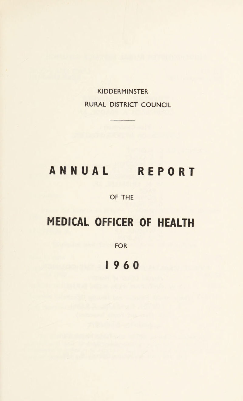 RURAL DISTRICT COUNCIL ANNUAL REPORT OF THE MEDICAL OFFICER OF HEALTH FOR