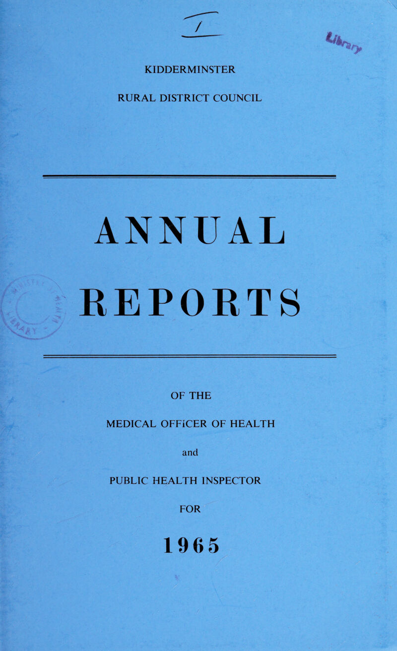 RURAL DISTRICT COUNCIL ANNUAL REPORTS OF THE MEDICAL OFFICER OF HEALTH and PUBLIC HEALTH INSPECTOR