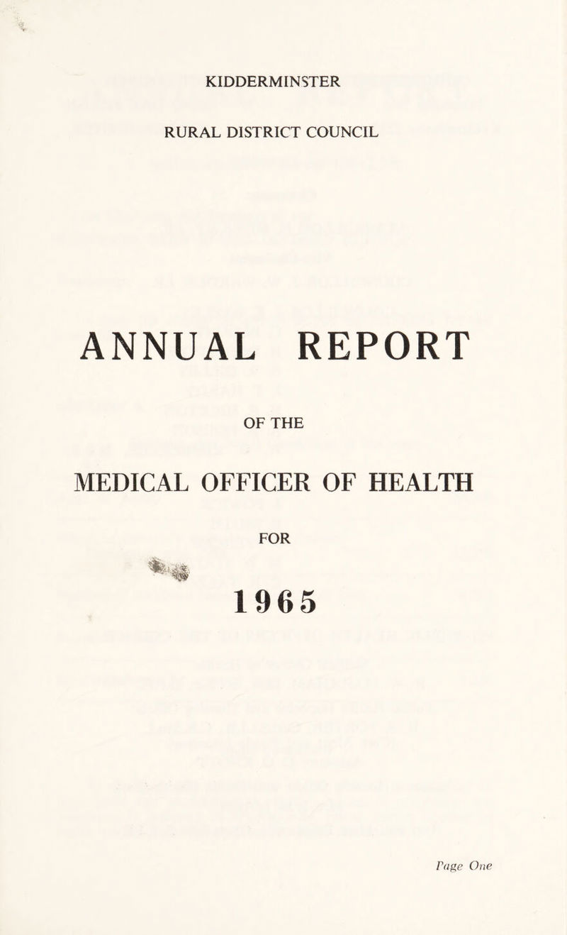 RURAL DISTRICT COUNCIL ANNUAL REPORT OF THE MEDICAL OFFICER OF HEALTH FOR 1965