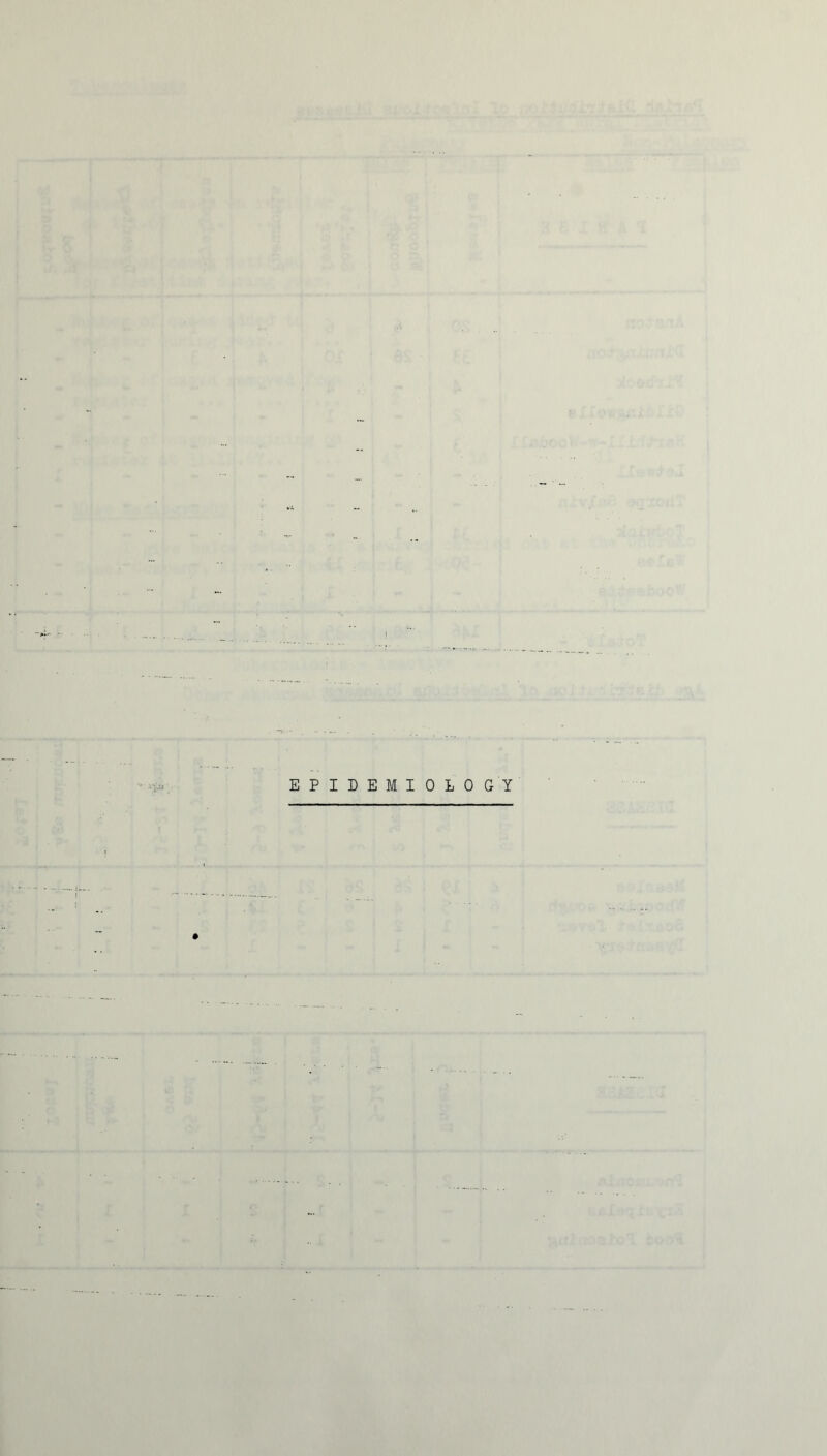 EPIDEMIOLOGY