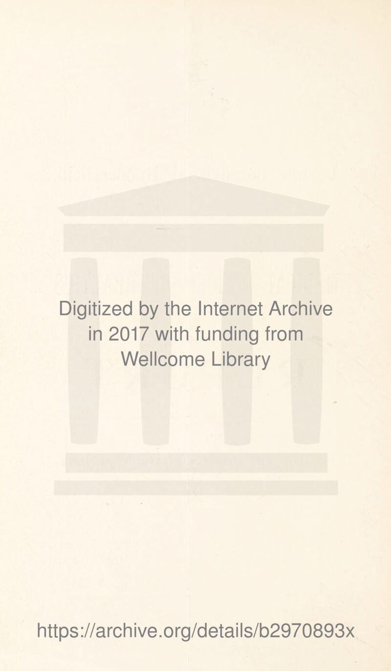 Digitized by the Internet Archive in 2017 with funding from Wellcome Library