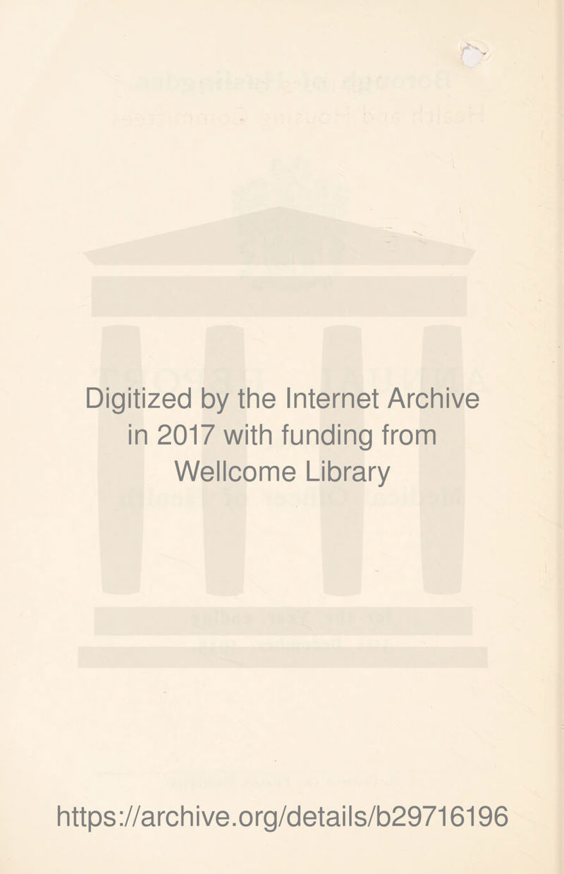 /S; Digitized by the Internet Archive in 2017 with funding from Wellcome Library https://archive.org/details/b29716196