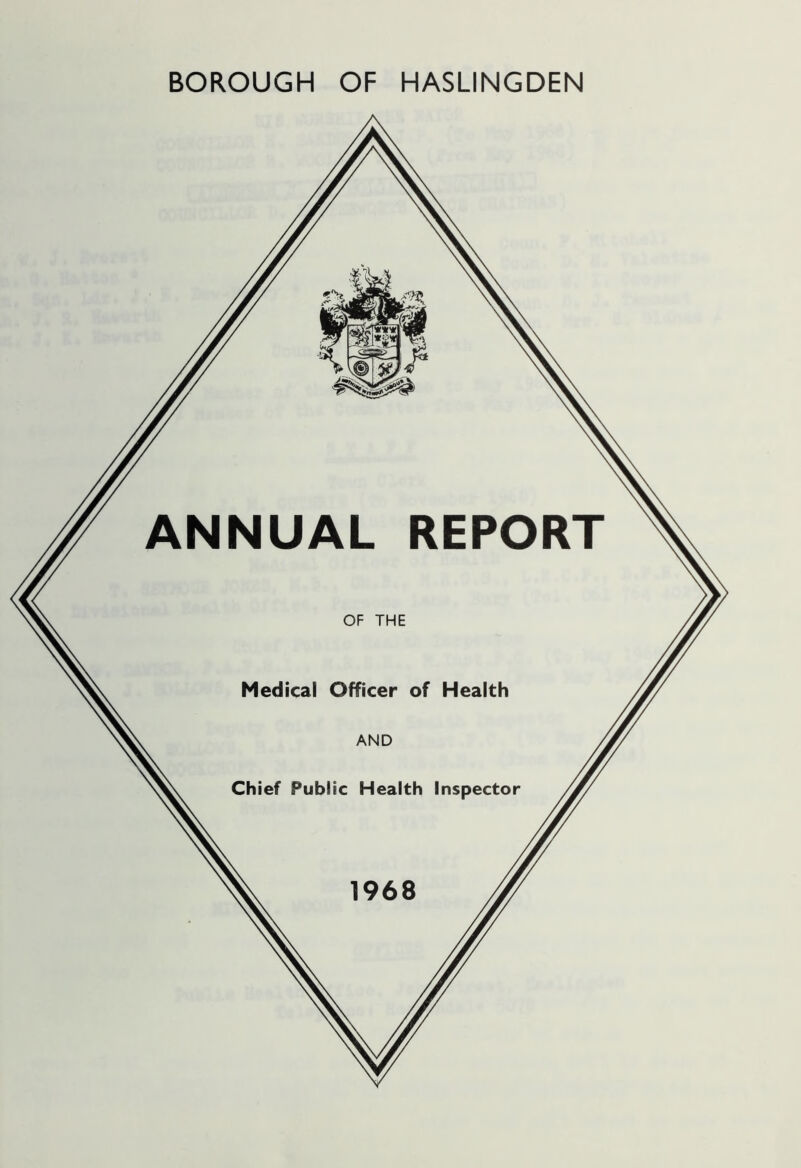 ANNUAL REPORT OF THE Medical Officer of Health AND Chief Public Health Inspector 1968