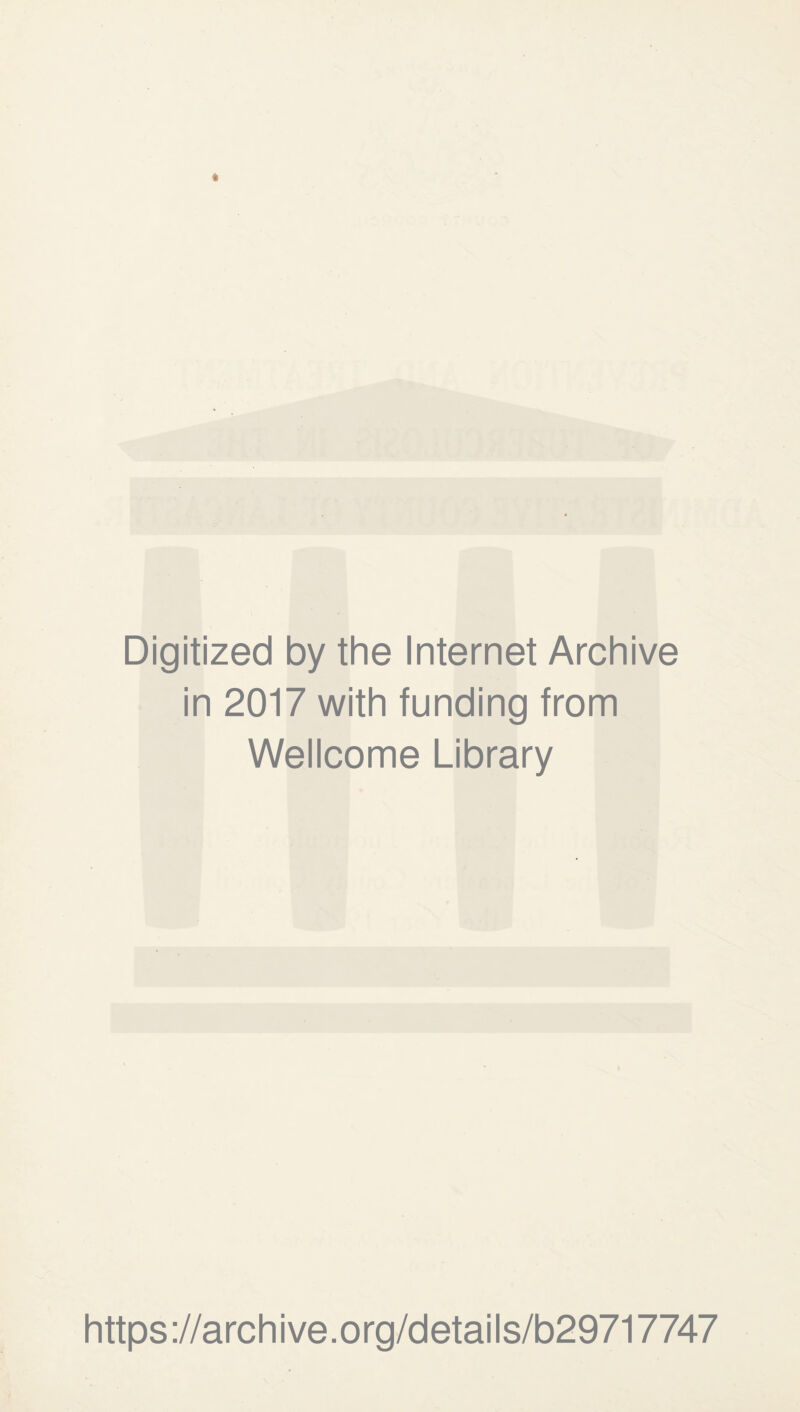 Digitized by the Internet Archive in 2017 with funding from Wellcome Library https://archive.org/details/b29717747