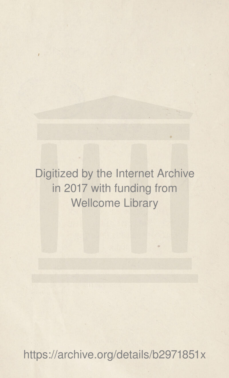 ( Digitized by the Internet Archive in 2017 with funding from Wellcome Library