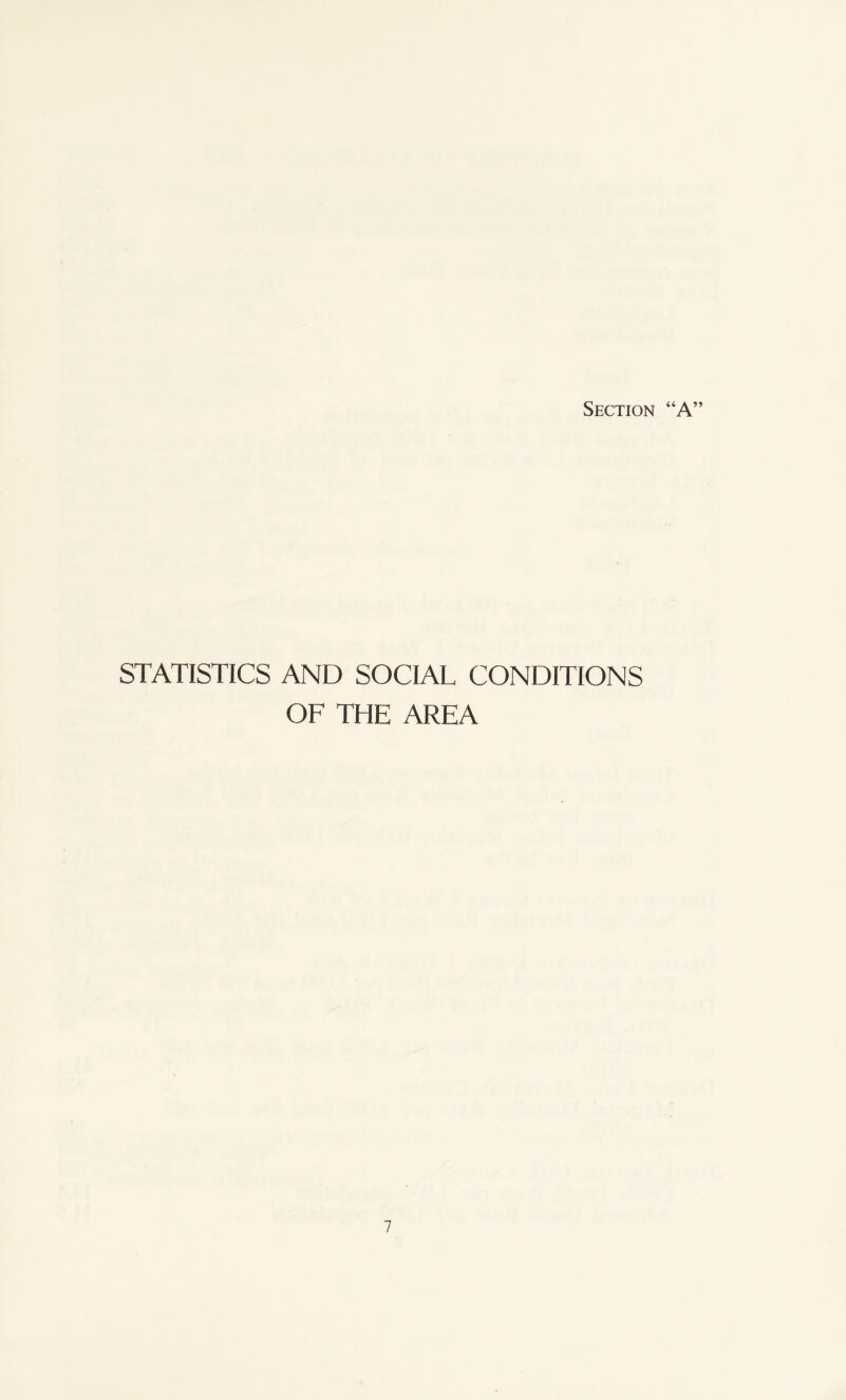 Section “A” STATISTICS AND SOCIAL CONDITIONS OF THE AREA