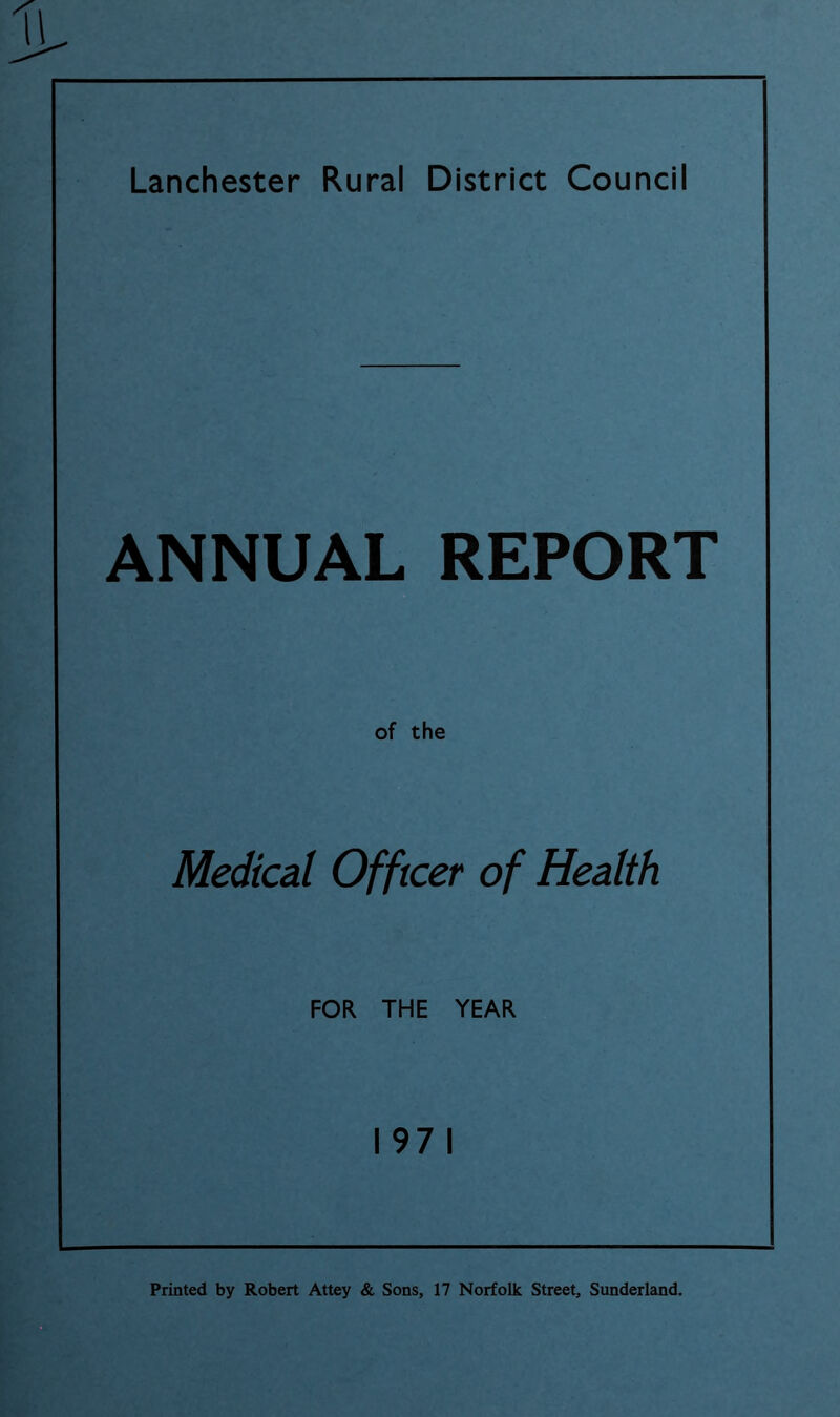 ANNUAL REPORT of the Medical Officer of Health FOR THE YEAR 1971