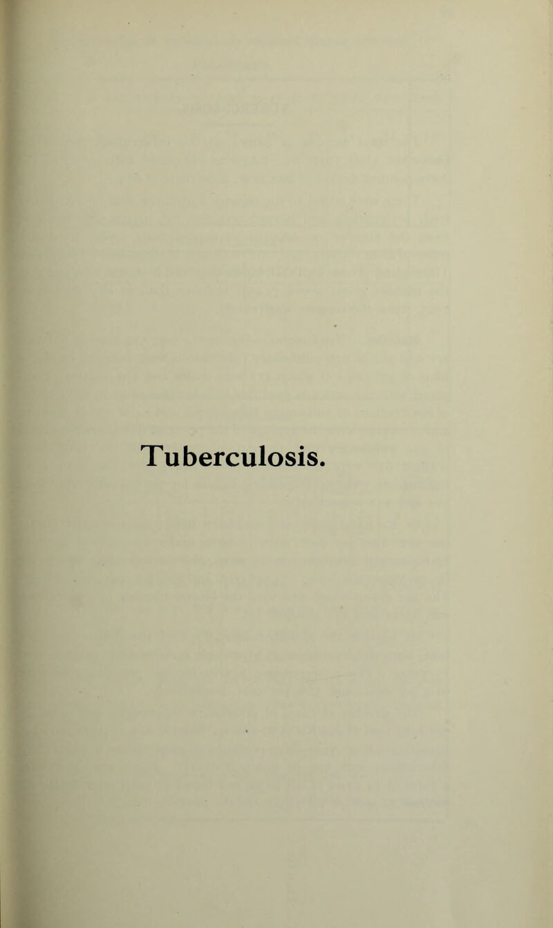 Tuberculosis.