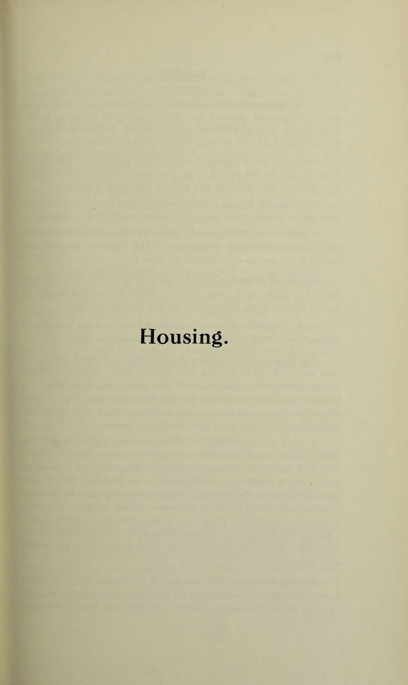 Housing.