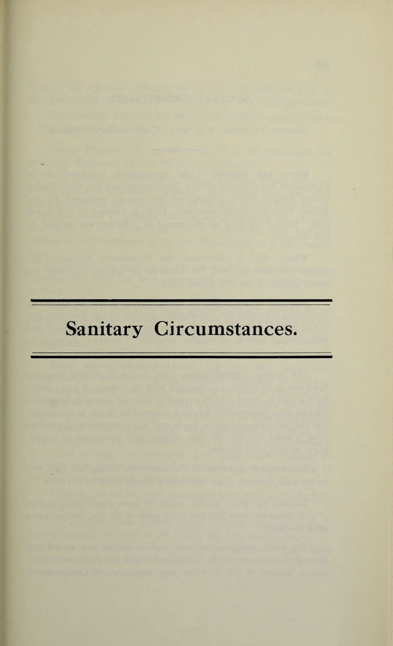 Sanitary Circumstances.