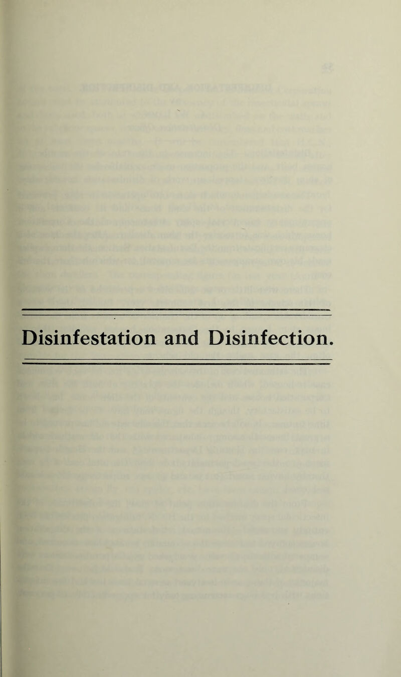 Disinfestation and Disinfection.