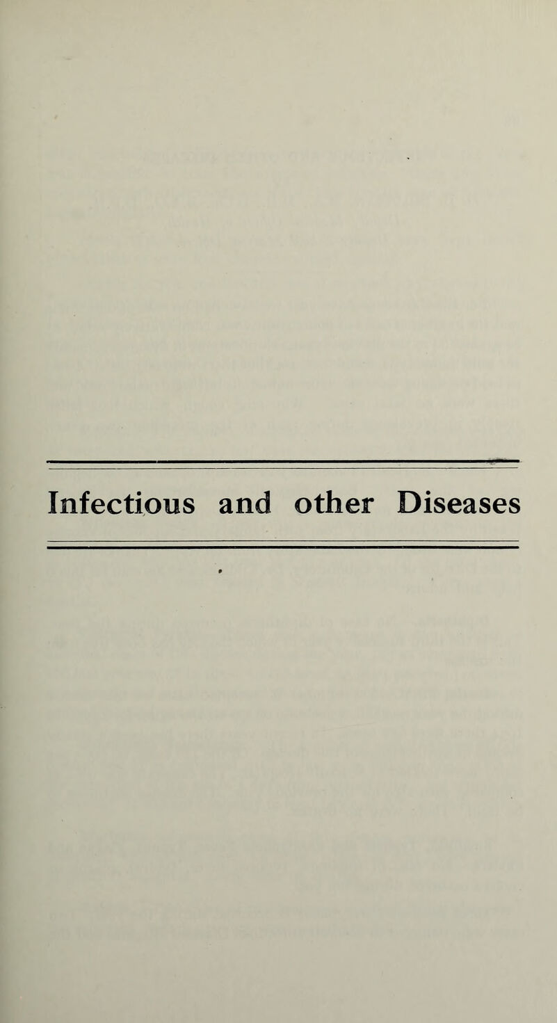 Infectious and other Diseases