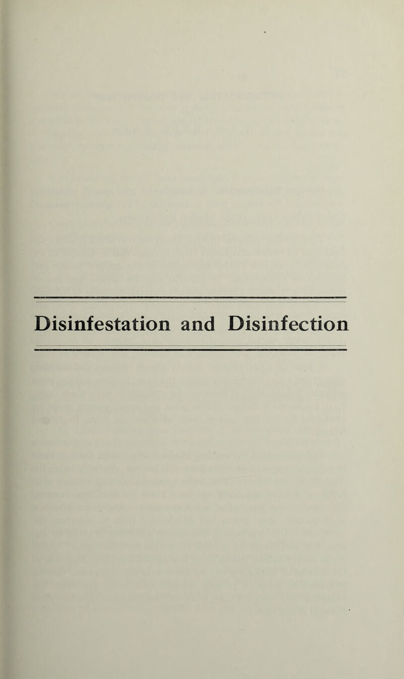 Disinfestation and Disinfection