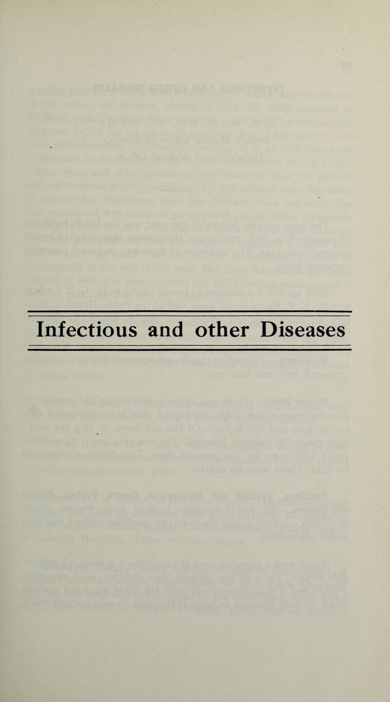 Infectious and other Diseases
