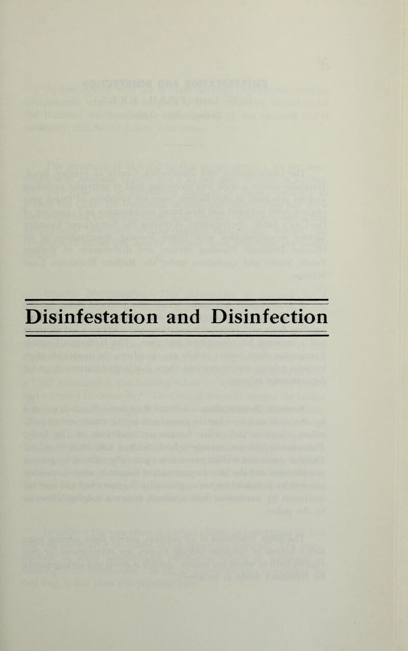 Disinfestation and Disinfection