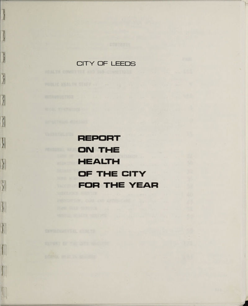CITY OF LEEDS REPORT ON THE HEALTH OF THE CITY