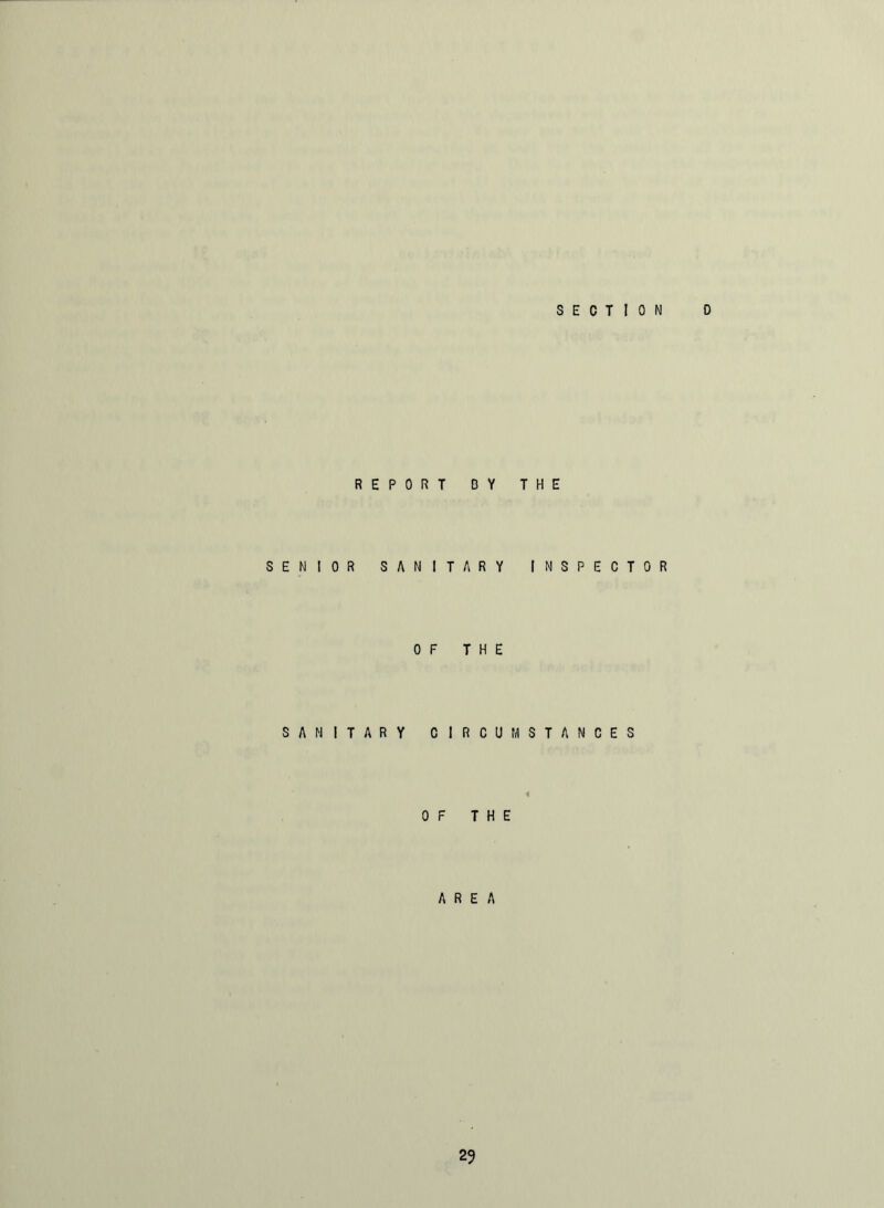REPORT DY THE SENIOR SANITARY INSPECTOR OF THE SANITARY CIRCUMSTANCES OF THE AREA