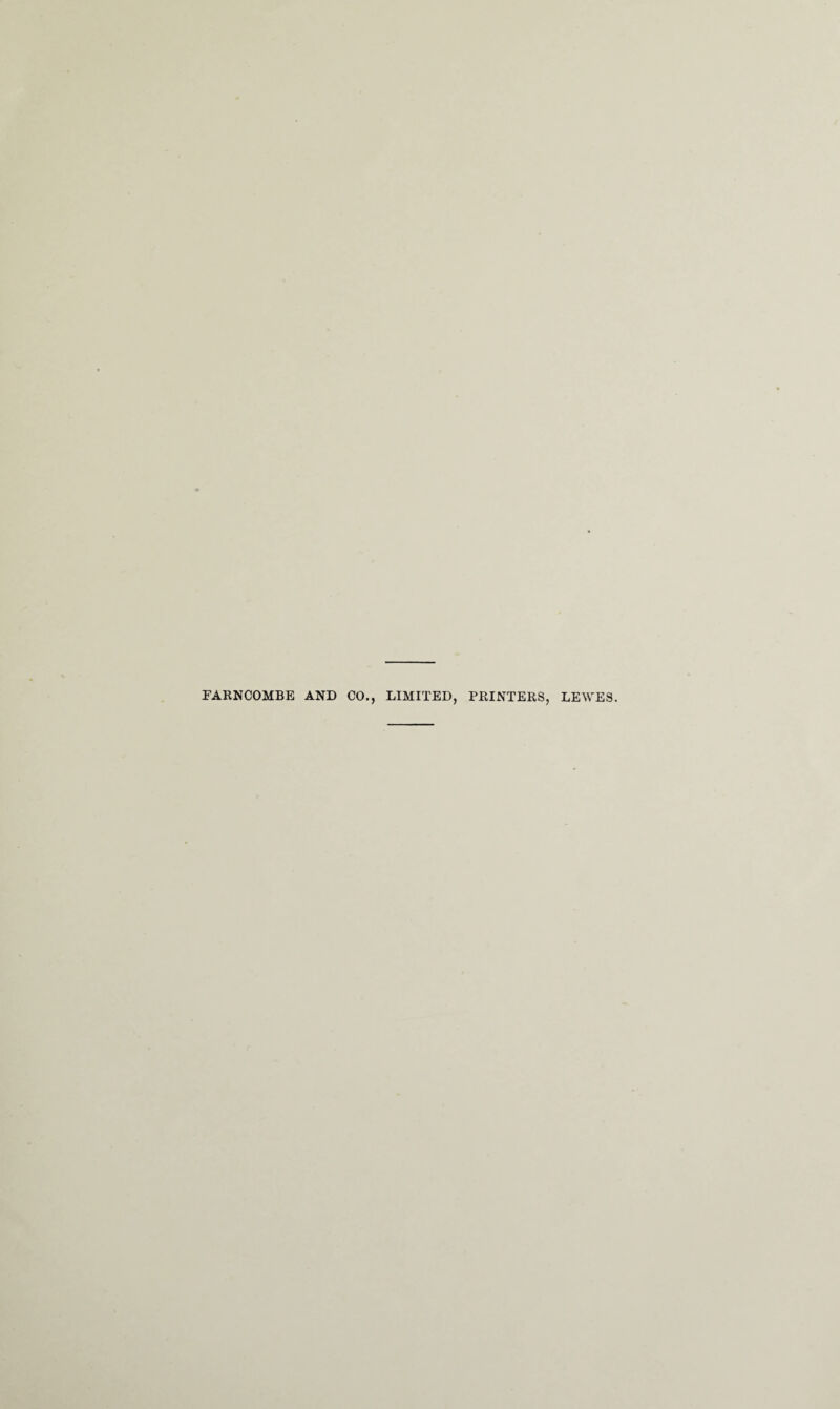 FARNCOMBE AND CO., LIMITED, PRINTERS, LEWES.